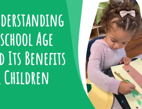 Understanding Preschool Age and Its Benefits for Children