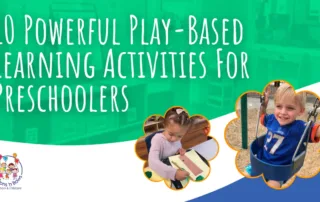 10 Powerful Play-Based Learning Activities For Preschoolers