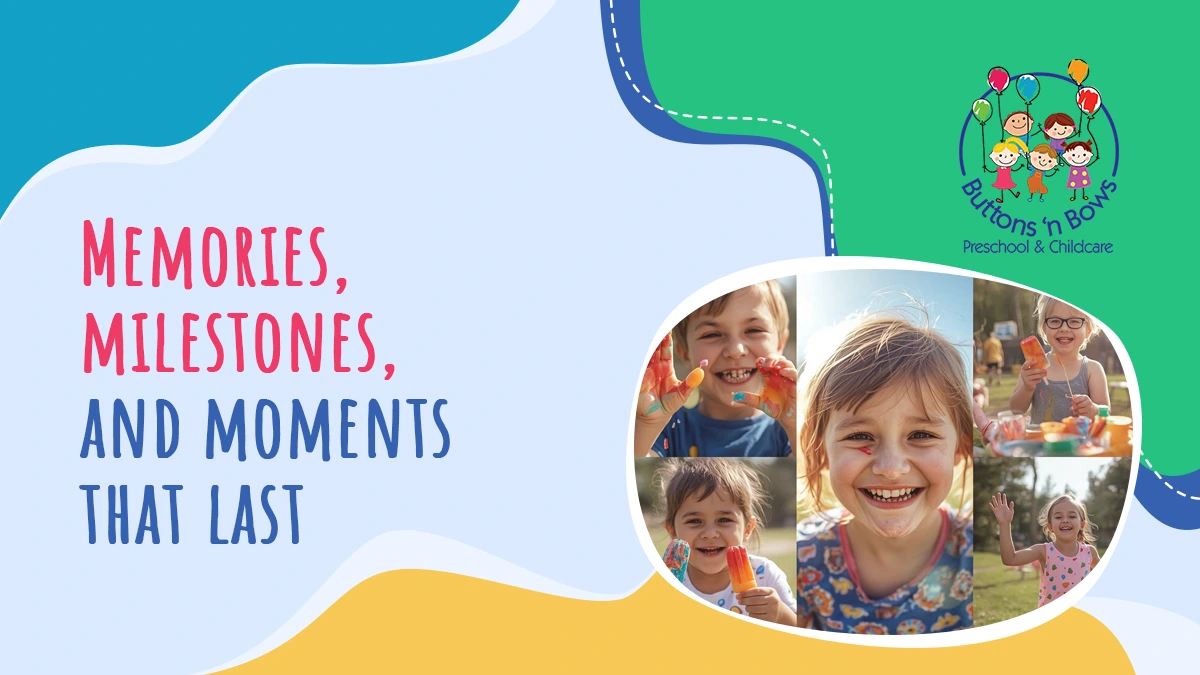 memories milestones and moments that last